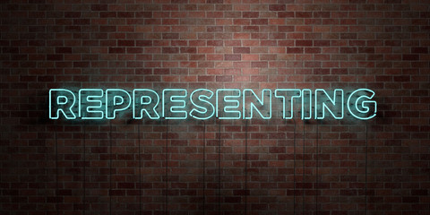 REPRESENTING - fluorescent Neon tube Sign on brickwork - Front view - 3D rendered royalty free stock picture. Can be used for online banner ads and direct mailers..