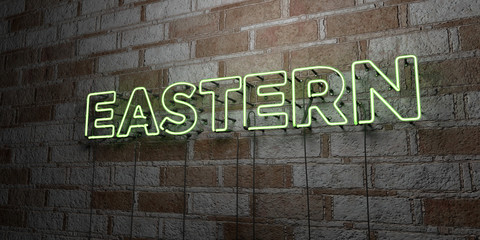 EASTERN - Glowing Neon Sign on stonework wall - 3D rendered royalty free stock illustration.  Can be used for online banner ads and direct mailers..