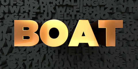 Boat - Gold text on black background - 3D rendered royalty free stock picture. This image can be used for an online website banner ad or a print postcard.