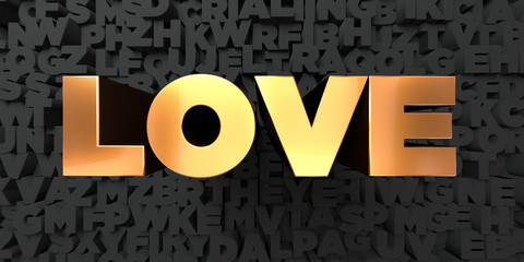 Love - Gold text on black background - 3D rendered royalty free stock picture. This image can be used for an online website banner ad or a print postcard.