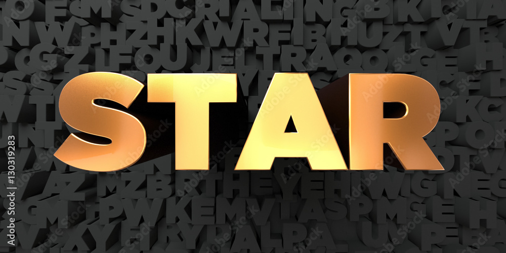 Fototapete star - gold text on black background - 3d rendered royalty free stock picture. this image can be use