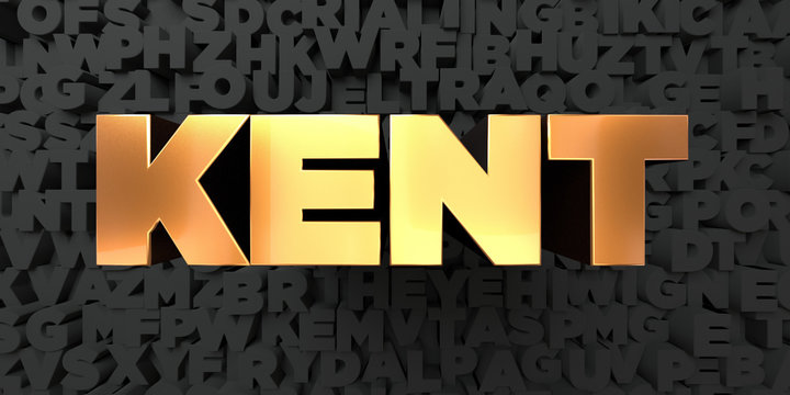 Kent - Gold text on black background - 3D rendered royalty free stock picture. This image can be used for an online website banner ad or a print postcard.