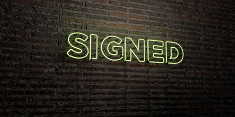SIGNED -Realistic Neon Sign on Brick Wall background - 3D rendered royalty free stock image. Can be used for online banner ads and direct mailers..