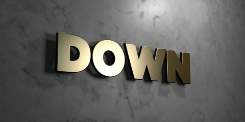 Down - Gold sign mounted on glossy marble wall  - 3D rendered royalty free stock illustration. This image can be used for an online website banner ad or a print postcard.