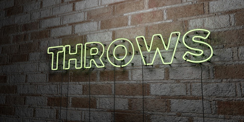 THROWS - Glowing Neon Sign on stonework wall - 3D rendered royalty free stock illustration.  Can be used for online banner ads and direct mailers..