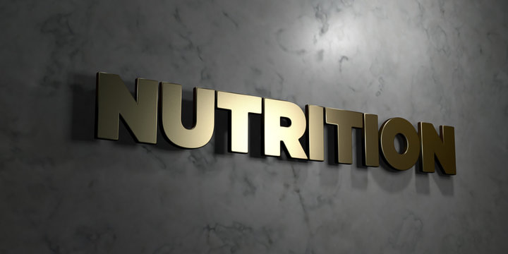 Nutrition - Gold sign mounted on glossy marble wall  - 3D rendered royalty free stock illustration. This image can be used for an online website banner ad or a print postcard.