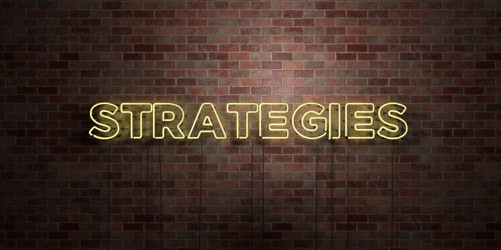 STRATEGIES - fluorescent Neon tube Sign on brickwork - Front view - 3D rendered royalty free stock picture. Can be used for online banner ads and direct mailers..
