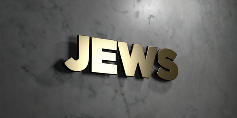 Jews - Gold sign mounted on glossy marble wall  - 3D rendered royalty free stock illustration. This image can be used for an online website banner ad or a print postcard.