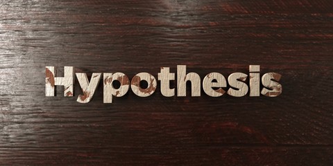 Hypothesis - grungy wooden headline on Maple  - 3D rendered royalty free stock image. This image can be used for an online website banner ad or a print postcard.