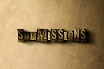 SUBMISSIONS - close-up of grungy vintage typeset word on metal backdrop. Royalty free stock illustration.  Can be used for online banner ads and direct mail.