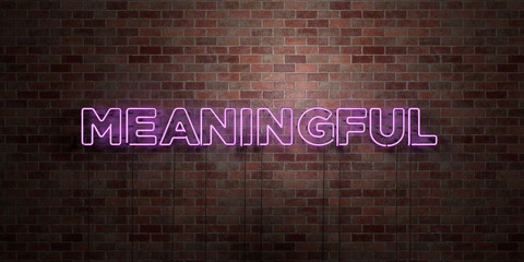 MEANINGFUL - fluorescent Neon tube Sign on brickwork - Front view - 3D rendered royalty free stock picture. Can be used for online banner ads and direct mailers..