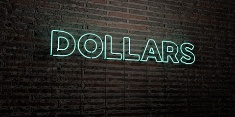 DOLLARS -Realistic Neon Sign on Brick Wall background - 3D rendered royalty free stock image. Can be used for online banner ads and direct mailers..