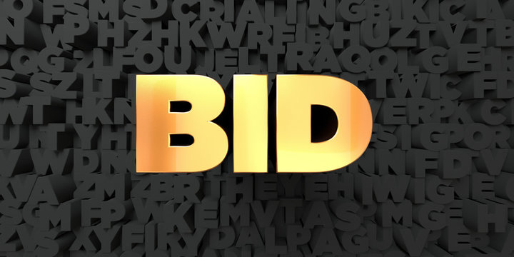 Bid - Gold text on black background - 3D rendered royalty free stock picture. This image can be used for an online website banner ad or a print postcard.