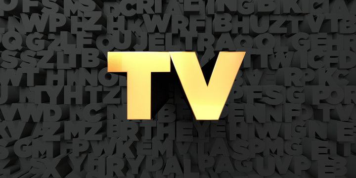 Tv - Gold text on black background - 3D rendered royalty free stock picture. This image can be used for an online website banner ad or a print postcard.
