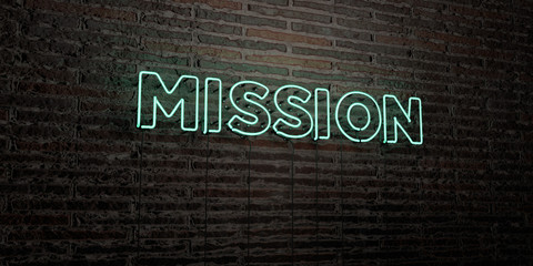 MISSION -Realistic Neon Sign on Brick Wall background - 3D rendered royalty free stock image. Can be used for online banner ads and direct mailers..