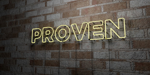 Fototapeta na wymiar PROVEN - Glowing Neon Sign on stonework wall - 3D rendered royalty free stock illustration. Can be used for online banner ads and direct mailers..