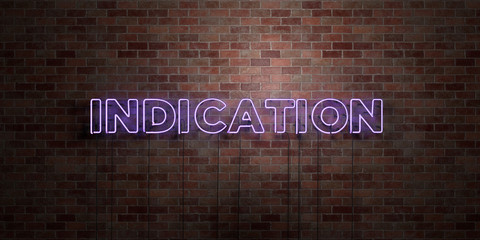 INDICATION - fluorescent Neon tube Sign on brickwork - Front view - 3D rendered royalty free stock picture. Can be used for online banner ads and direct mailers..