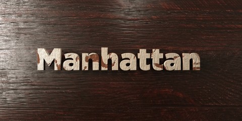 Manhattan - grungy wooden headline on Maple  - 3D rendered royalty free stock image. This image can be used for an online website banner ad or a print postcard.