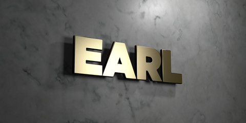 Fototapeta premium Earl - Gold sign mounted on glossy marble wall - 3D rendered royalty free stock illustration. This image can be used for an online website banner ad or a print postcard.