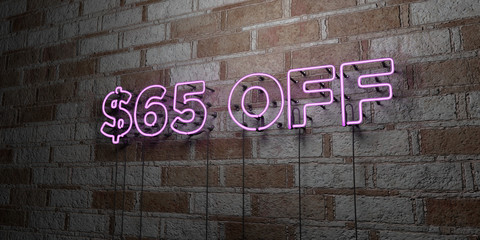 $65 OFF - Glowing Neon Sign on stonework wall - 3D rendered royalty free stock illustration.  Can be used for online banner ads and direct mailers..