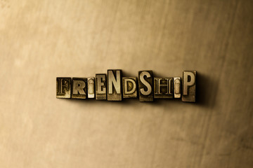 FRIENDSHIP - close-up of grungy vintage typeset word on metal backdrop. Royalty free stock illustration.  Can be used for online banner ads and direct mail.