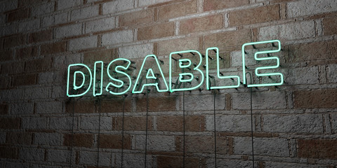 DISABLE - Glowing Neon Sign on stonework wall - 3D rendered royalty free stock illustration.  Can be used for online banner ads and direct mailers..
