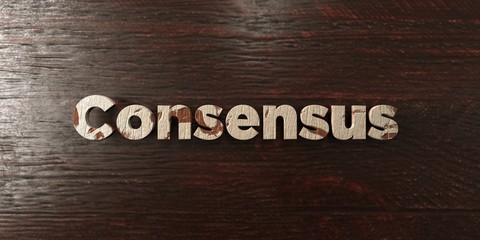 Consensus - grungy wooden headline on Maple  - 3D rendered royalty free stock image. This image can be used for an online website banner ad or a print postcard.