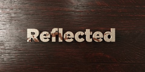 Reflected - grungy wooden headline on Maple  - 3D rendered royalty free stock image. This image can be used for an online website banner ad or a print postcard.