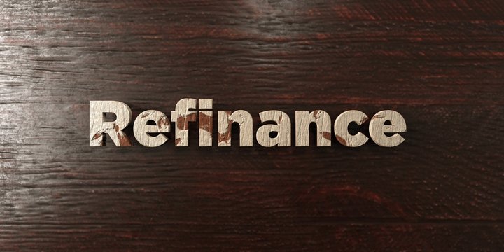 Refinance - grungy wooden headline on Maple  - 3D rendered royalty free stock image. This image can be used for an online website banner ad or a print postcard.