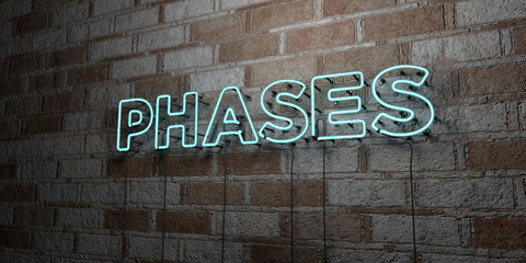 PHASES - Glowing Neon Sign on stonework wall - 3D rendered royalty free stock illustration.  Can be used for online banner ads and direct mailers..