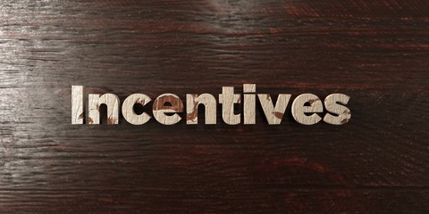 Incentives - grungy wooden headline on Maple  - 3D rendered royalty free stock image. This image can be used for an online website banner ad or a print postcard.