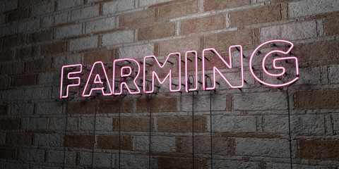 FARMING - Glowing Neon Sign on stonework wall - 3D rendered royalty free stock illustration.  Can be used for online banner ads and direct mailers..