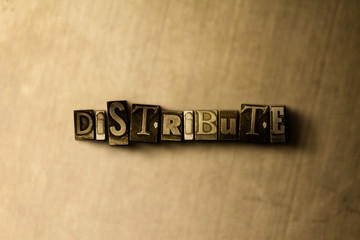 Obraz premium DISTRIBUTE - close-up of grungy vintage typeset word on metal backdrop. Royalty free stock illustration. Can be used for online banner ads and direct mail.
