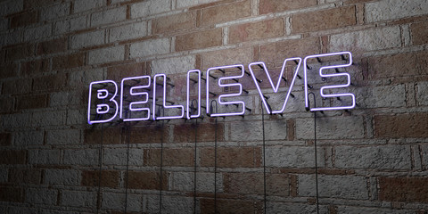 BELIEVE - Glowing Neon Sign on stonework wall - 3D rendered royalty free stock illustration.  Can be used for online banner ads and direct mailers..