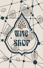 Suitable for poster, promotional leaflet, invitation, banner or magazine cover. Molecule And Communication Background. Unusual font. Connected lines with dots. Wine shop text. Transparent water drops.