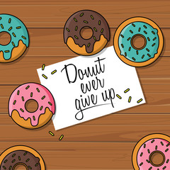 Donut ever give up sign. Donuts table flat design. Vector illustration. - 130453209
