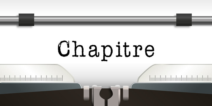 Chapitre - Machine a Ecrire - Thèse - écrivain