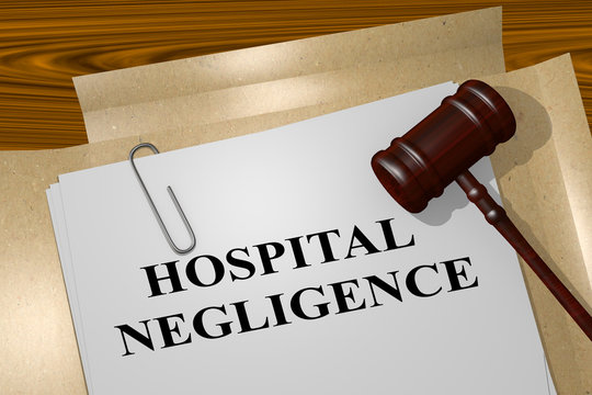 Hospital Negligence - Legal Concept