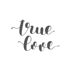 True love. Brush lettering illustration.