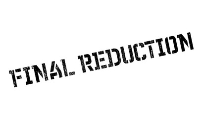 Final Reduction rubber stamp