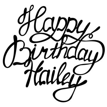 Happy birthday Hailey name lettering