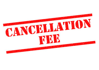 CANCELLATION FEE