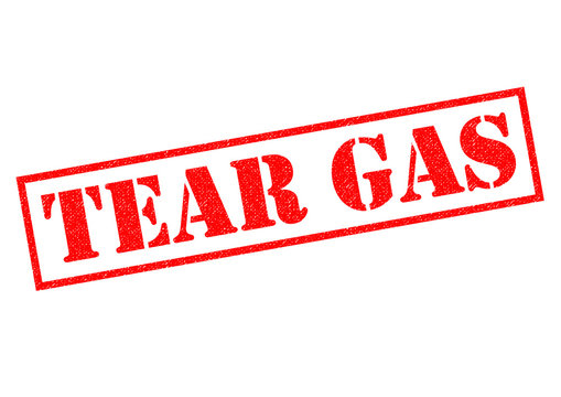 TEAR GAS