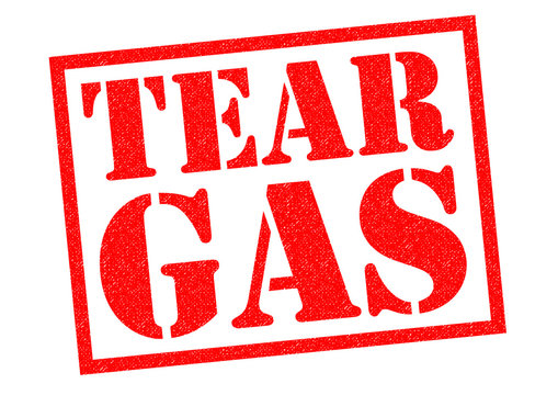 TEAR GAS