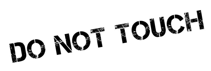 Do Not Touch rubber stamp. Grunge design with dust scratches. Effects can be easily removed for a clean, crisp look. Color is easily changed.