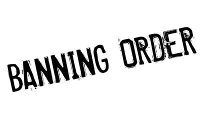 Banning Order rubber stamp