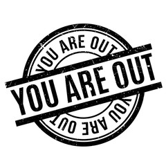 You Are Out rubber stamp