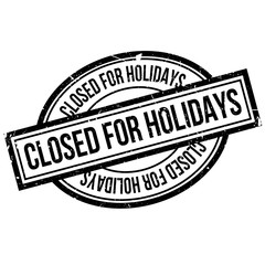 Closed For Holidays rubber stamp. Grunge design with dust scratches. Effects can be easily removed for a clean, crisp look. Color is easily changed.