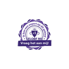 Ik ben een expert op dit gebied.Vraag het aan mij. Geloof mij - label / stempel / reclame voor experts in elk domein (voor verschillende zakelijke doeleinden op). Print kleur Gebruikt