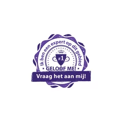 Fototapeten Ik ben een expert op dit gebied.Vraag het aan mij. Geloof mij - label / stempel / reclame voor experts in elk domein (voor verschillende zakelijke doeleinden op). Print kleur Gebruikt © CTRLH